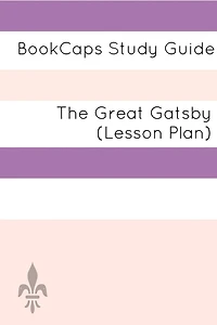 The Great Gatsby: Teacher Lesson Plans