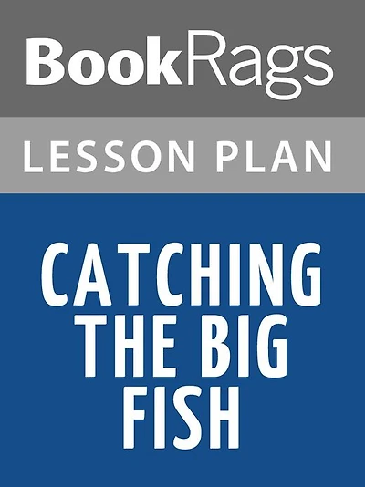 Catching the Big Fish Lesson Plans