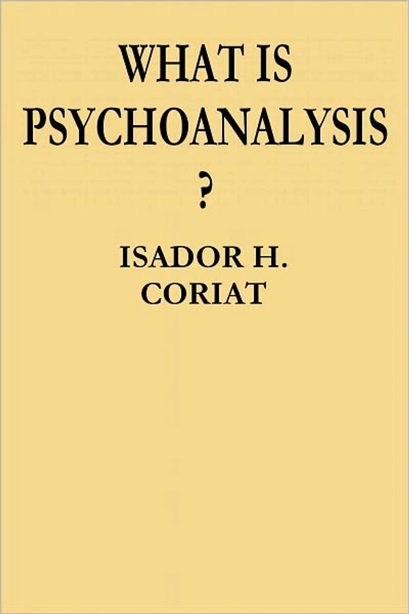 What Is Psychoanalysis?