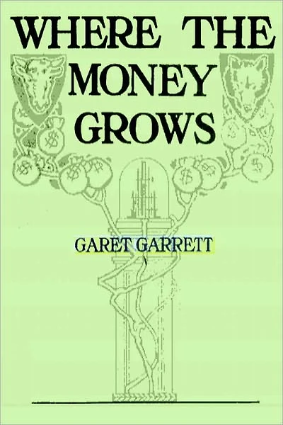 WHERE THE MONEY GROWS