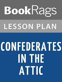 Confederates In The Attic Lesson Plans