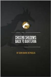 Chasing Shadows: Back to Barterra