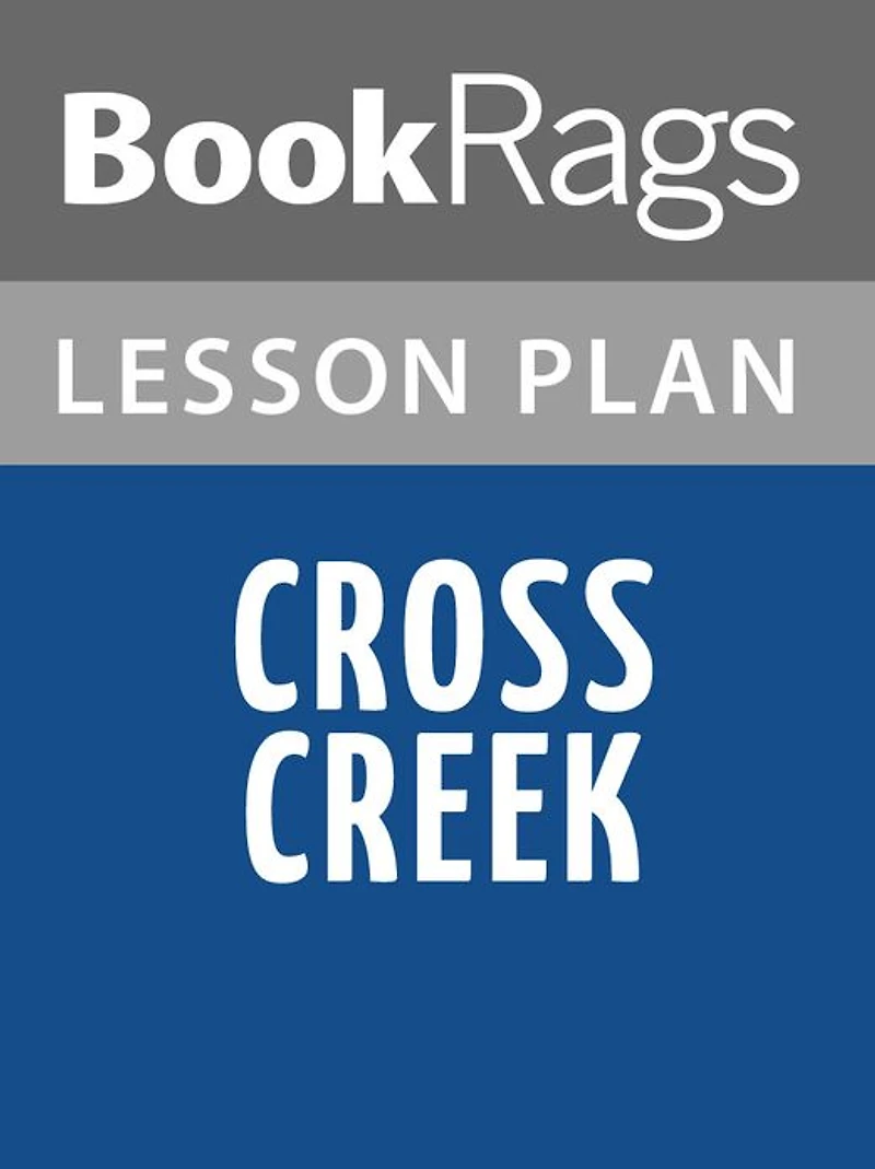 Cross Creek Lesson Plans