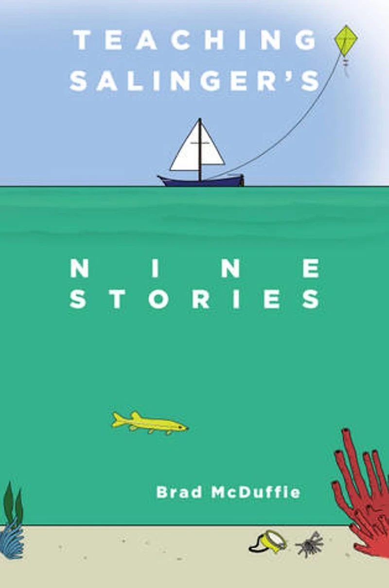 Teaching Salinger's NINE STORIES