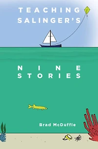 Teaching Salinger's NINE STORIES