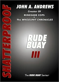 RUDE BUAY ... Shatterproof