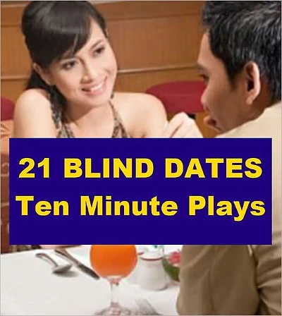 21 Blind Dates - Ten Minute Plays