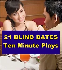 21 Blind Dates - Ten Minute Plays