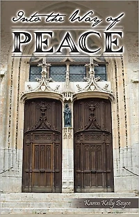 Into The Way of Peace