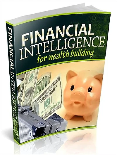 Financial Intelligence For Wealth Building