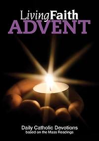 Living Faith - Advent - Daily Catholic Devotions