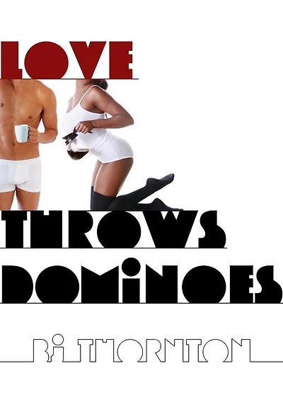 Love Throws Dominoes