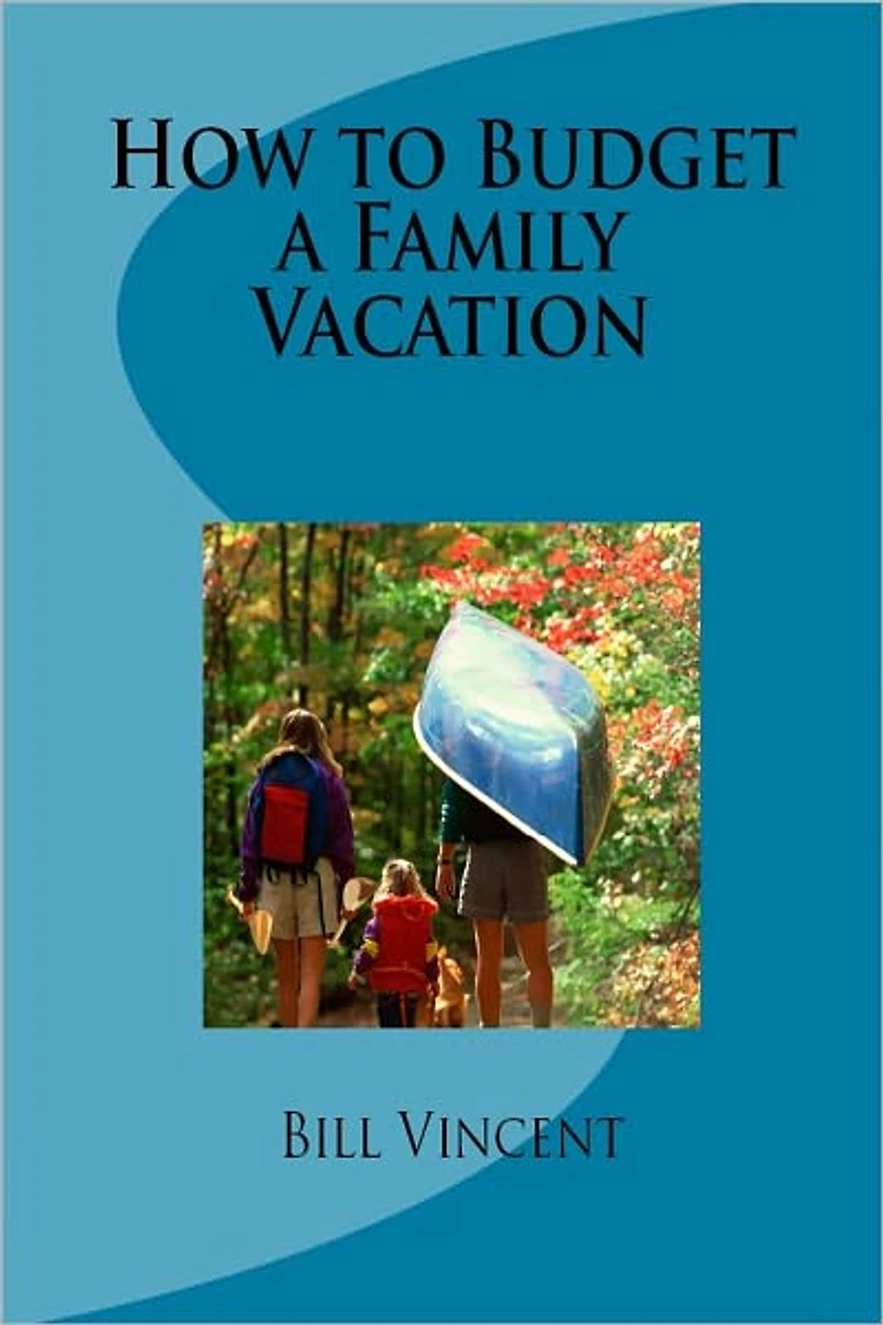 How to Budget a Family Vacation