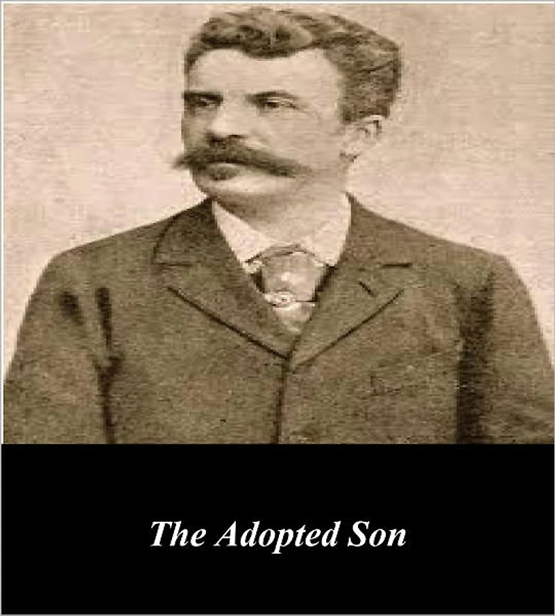The Adopted Son (Illustrated)