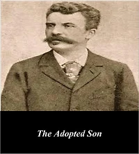 The Adopted Son (Illustrated)