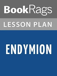 Endymion Lesson Plans