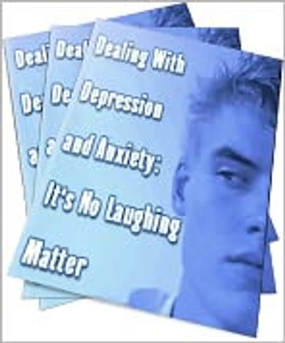 Dealing With Depression and Anxiety: It’s No Laughing Matter