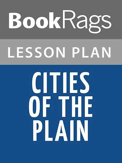 Cities of the Plain Lesson Plans