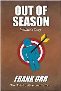 OUT OF SEASON, Wallace's Story