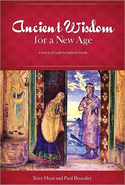 Ancient Wisdom for A New Age: Practical Guide Spiritual Growth