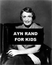 Ayn Rand for Kids