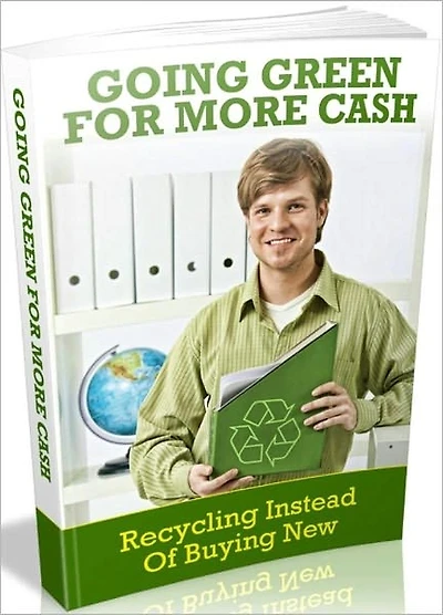 eBook on Going Green For Cash - Make Money from Home eBook ...