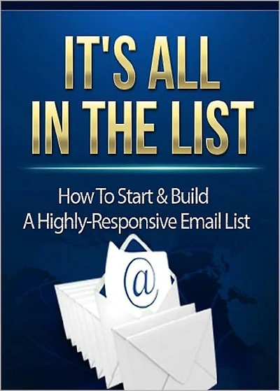 Its All In The List : How To Start And Build A Highly Responsive List! AAA+++