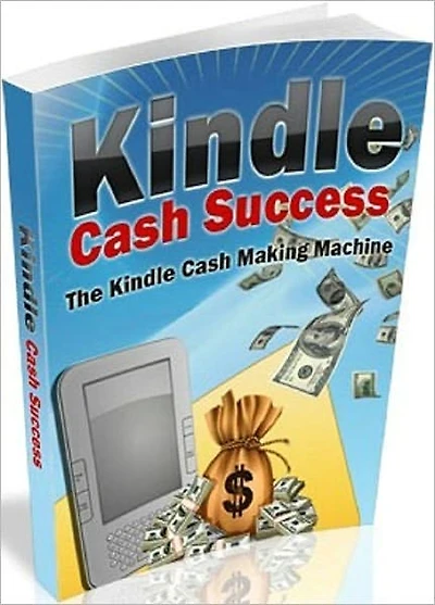 Money Tips eBook - Kindle Cash Success - Very n Easy Way Of Getting Your Book Published Online....