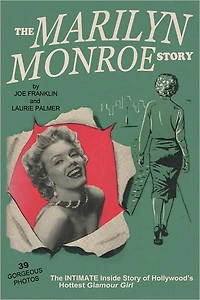The Marilyn Monroe Story. 60 Year Anniversary Edition.