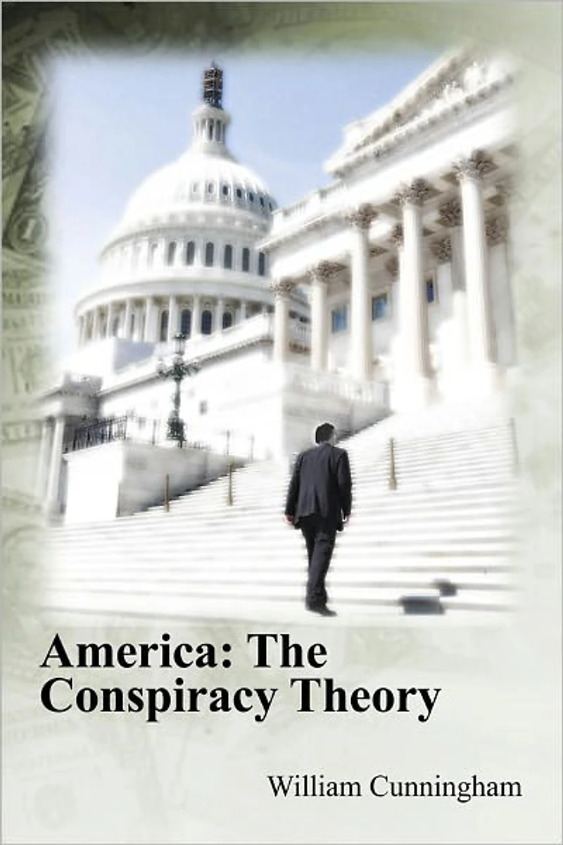 America: The Conspiracy Theory