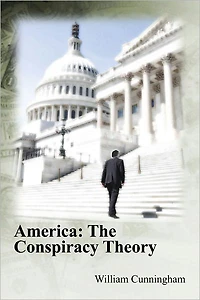 America: The Conspiracy Theory