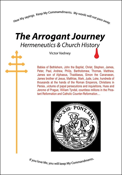 The Arrogant Journey: Hermeneutics and Church History