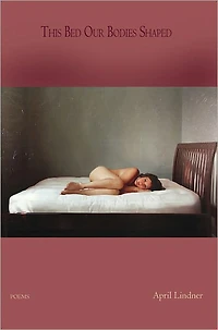 This Bed Our Bodies Shaped - Poems