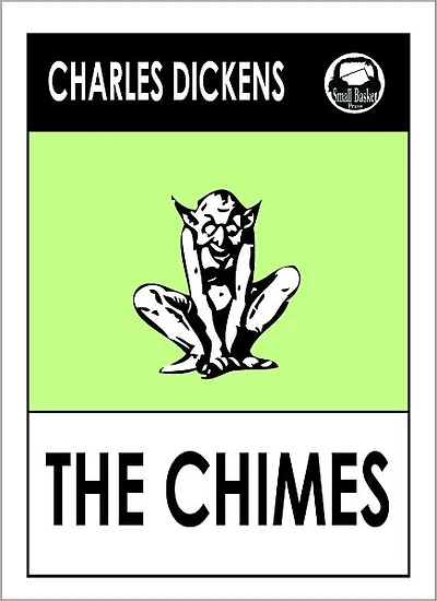 Charles Dickens THE CHIMES by Charles Dickens, Dickens THE CHIMES (Charles Dickens Complete Works Collection of Classic Novels -- Novel # 26) World Wide Best Seller