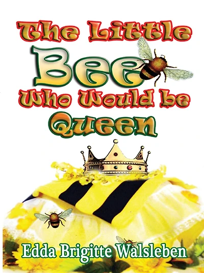 The Little Bee who would be Queen