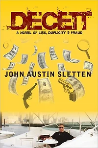 Deceit: A Novel of Lies, Duplicity, & Fraud