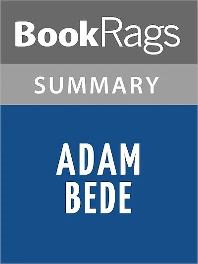Adam Bede by George Eliot l Summary & Study Guide
