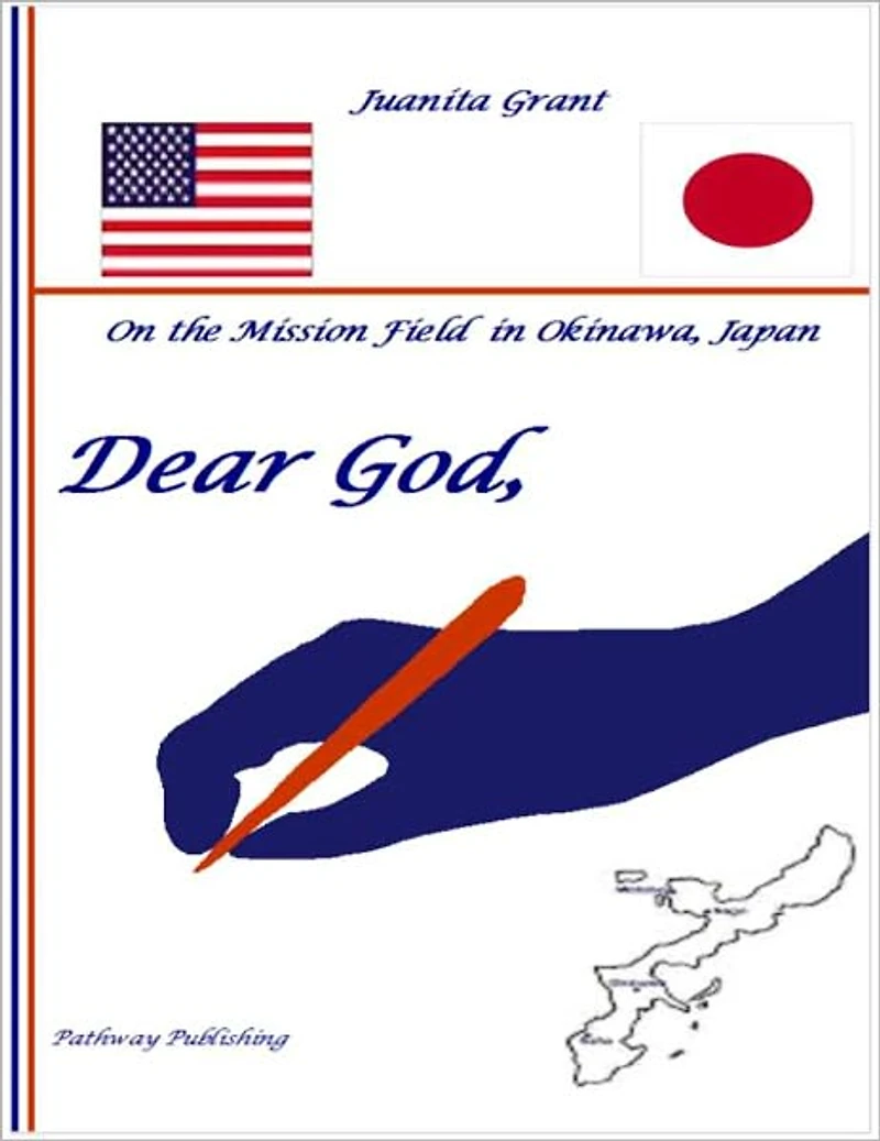Dear God: On the Mission Field in Okinawa, Japan