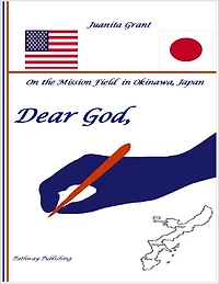 Dear God: On the Mission Field in Okinawa, Japan