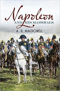 Napoleon and His Marshals