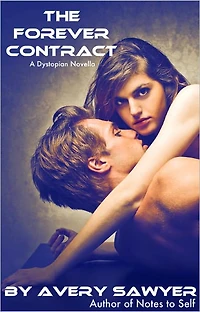 The Forever Contract (A Dystopian YA Novella)