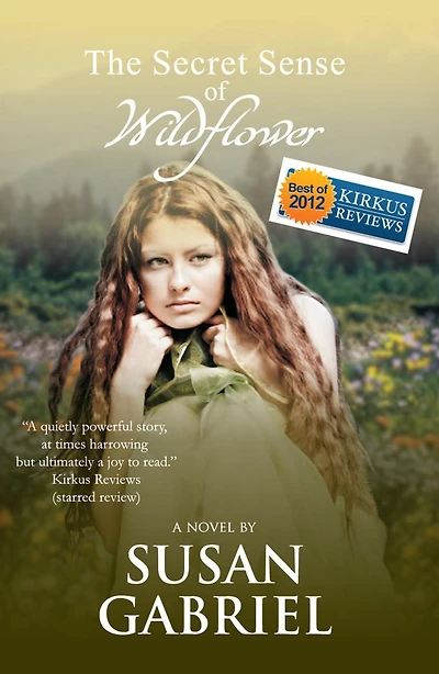 The Secret Sense of Wildflower - Southern Historical Fiction, Best Book 2012: Trilogy 1