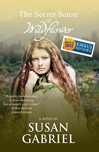 The Secret Sense of Wildflower - Southern Historical Fiction, Best Book 2012: Trilogy 1