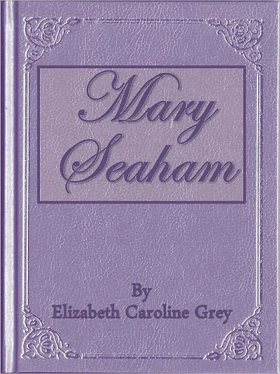 Mary Seaham, A Novel