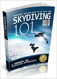 Skydiving 101: Independent Skydiving Guide For The First Timer! AAA+++
