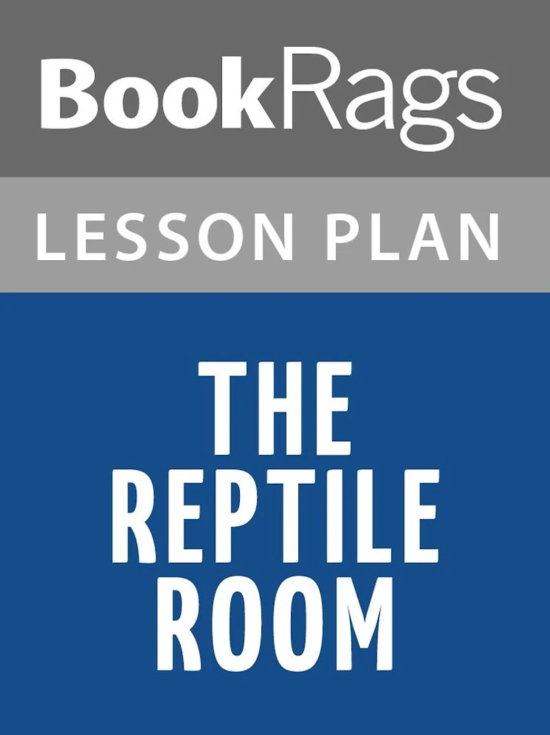The Reptile Room Lesson Plans