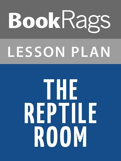 The Reptile Room Lesson Plans