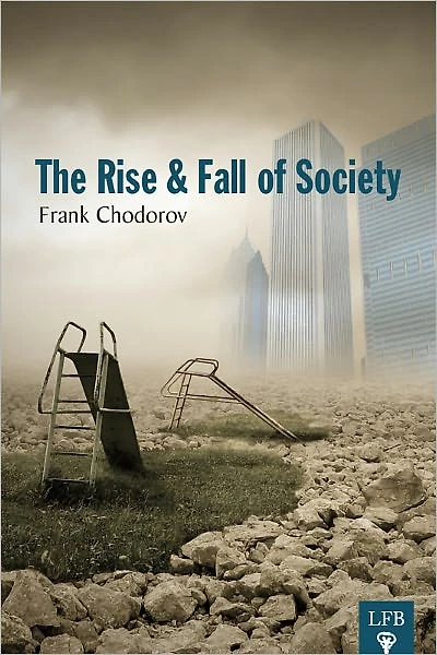 The Rise and Fall of Society