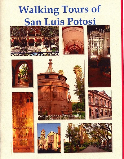 Walking Tours of San Luis Potosi