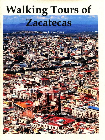 Walking Tours of Zacatecas